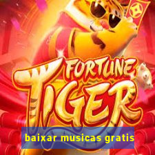 baixar musicas gratis